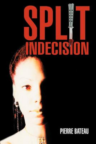 Libro Split Indecision Pierre Bateau