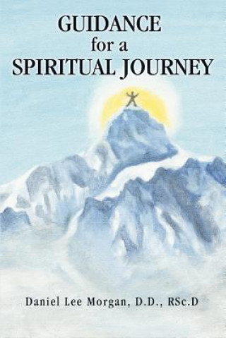 Könyv Guidance for a Spiritual Journey Rsc D Daniel Lee Morgan D D