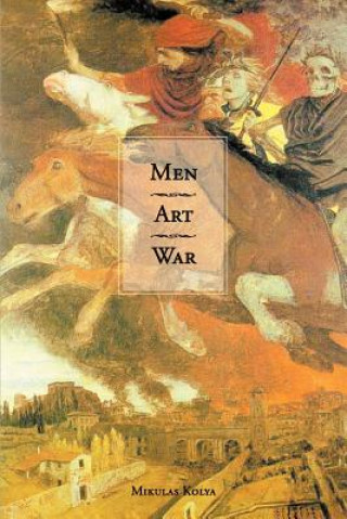 Könyv Men Art War Mikulas Kolya