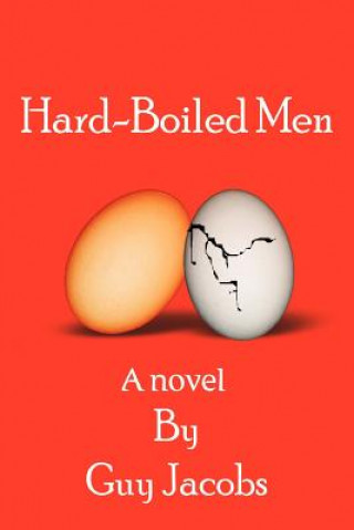 Kniha Hard-Boiled Men Guy Jacobs