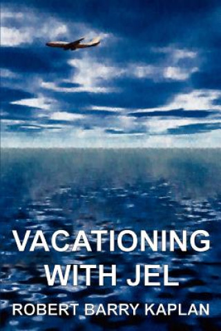 Carte Vacationing with Jel Robert Barry Kaplan