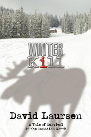 Kniha Winter Kill David Laursen