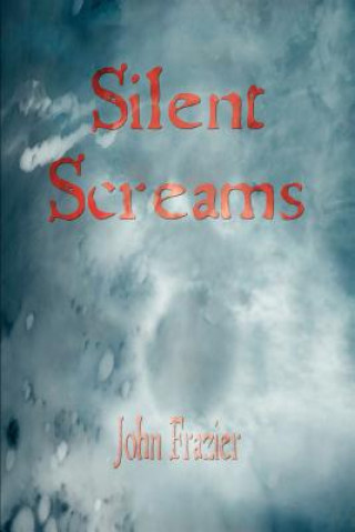 Carte Silent Screams John Frazier