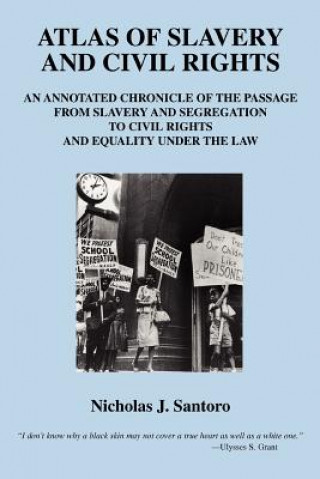 Knjiga Atlas of Slavery and Civil Rights Nicholas J Santoro