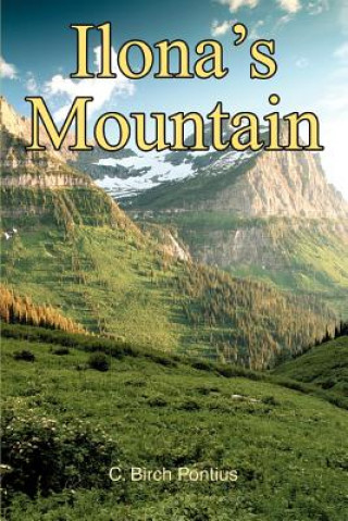 Kniha Ilona's Mountain C Birch Pontius