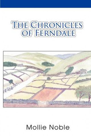 Könyv Chronicles of Ferndale Mollie Noble