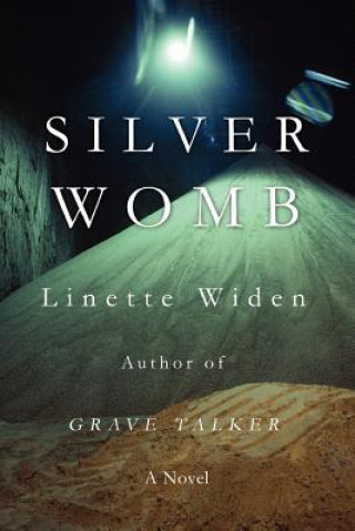 Könyv Silver Womb Linette Widen