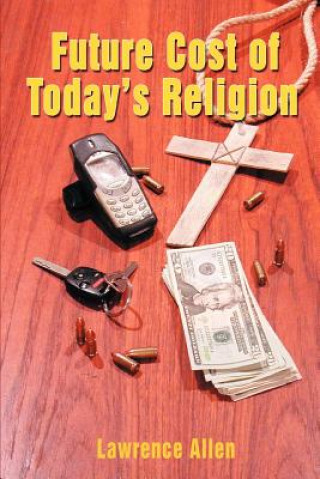 Carte Future Cost of Today's Religion Lawrence Allen