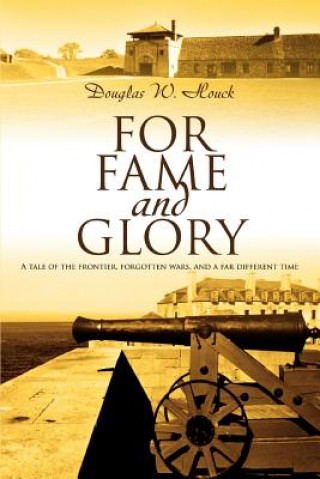 Buch For Fame and Glory Douglas W Houck