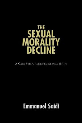 Knjiga Sexual Morality Decline Emmanuel Saidi