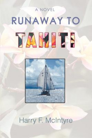 Carte Runaway to Tahiti Harry F McIntyre