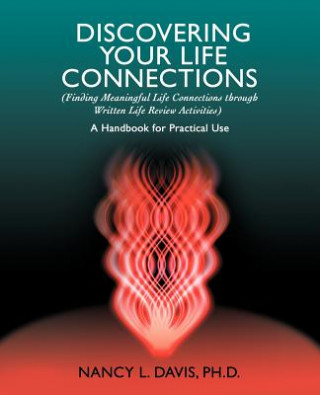 Livre Discovering Your Life Connections Nancy L Davis Phd