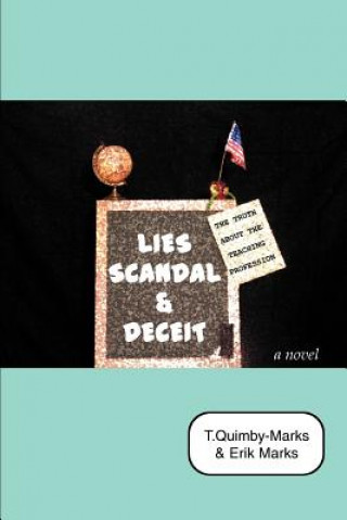 Carte Lies, Scandal, and Deceit... Tanessalyn Quimby-Marks