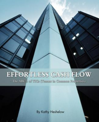Kniha Effortless Cash Flow Kathy Heshelow