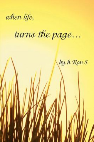 Book When Life, Turns the Page... H Ron S