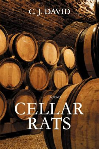 Книга Cellar Rats C J David