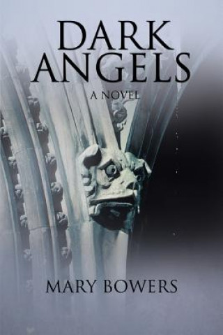 Knjiga Dark Angels Mary V Bowers