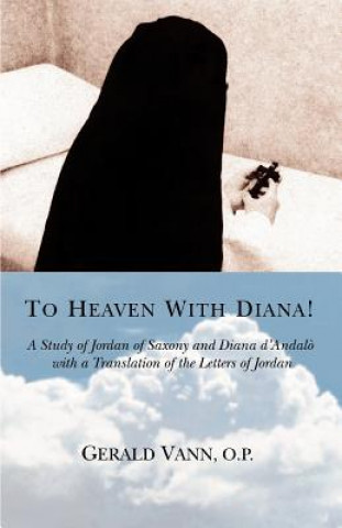 Könyv To Heaven With Diana! Gerald Vann O P