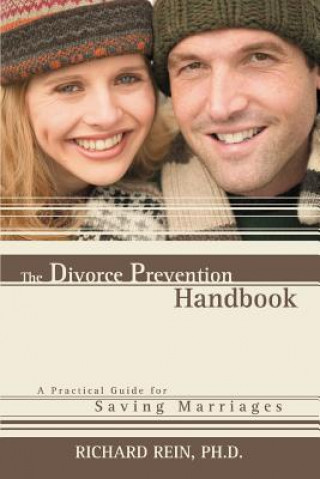 Kniha Divorce Prevention Handbook Ph D Richard Rein