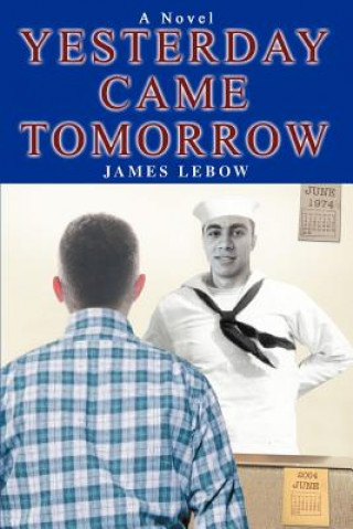 Livre Yesterday Came Tomorrow James LeBow