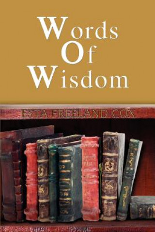 Kniha Words of Wisdom Esta Freeland Cox