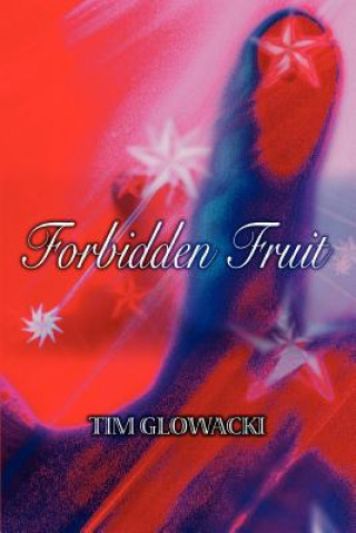 Carte Forbidden Fruit Timothy Glowacki