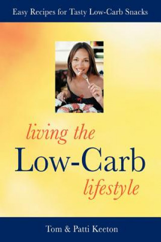 Knjiga Living the Low-Carb Lifestyle Tom Keeton