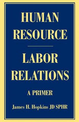 Книга Human Resource/Labor Relations James H Hopkins