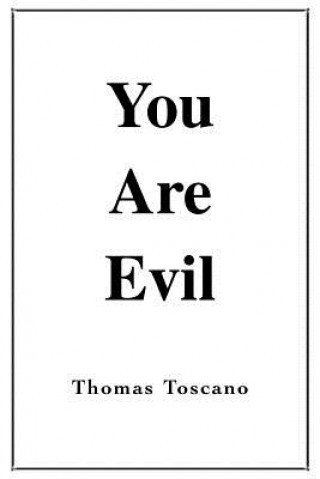 Könyv You Are Evil Thomas Toscano
