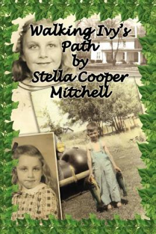 Kniha Walking Ivy's Path Stella Cooper Mitchell