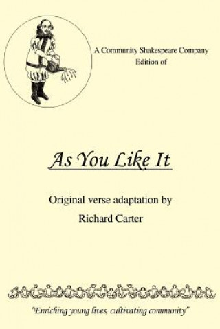 Kniha Community Shakespeare Company Edition of as You Like It Richard (Lancaster University) Carter