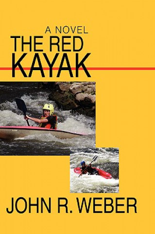 Kniha Red Kayak John R Weber