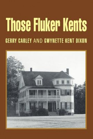 Libro Those Fluker Kents Gerald G Carley