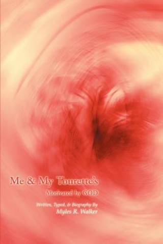 Libro Me & My Tourette's Myles R Walker