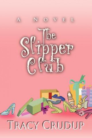 Kniha Slipper Club Tracy Crudup