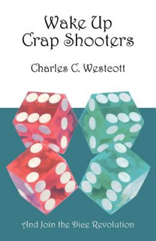 Kniha Wake Up Crap Shooters Charles C Westcott