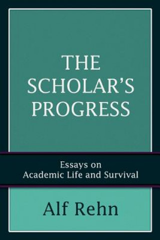Knjiga Scholar's Progress Alf Rehn