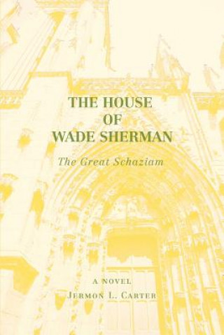Könyv House of Wade Sherman Jermon L Carter