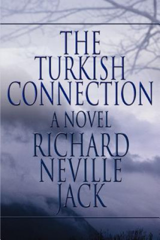 Carte Turkish Connection Richard Neville Jack
