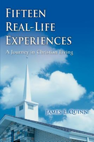 Книга Fifteen Real-Life Experiences James E Quinn