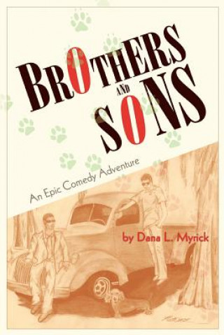 Knjiga Brothers and Sons Dana L Myrick