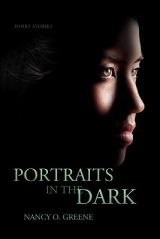 Kniha Portraits in the Dark Nancy O Greene
