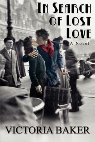 Book In Search of Lost Love Victoria Elizabeth Baker