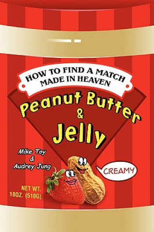 Buch Peanut Butter & Jelly Michael Toy