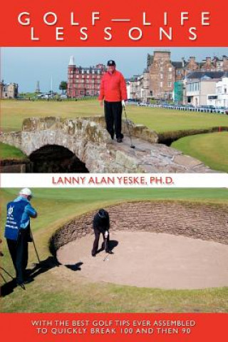Kniha Golf-Life Lessons Lanny Alan Yeske