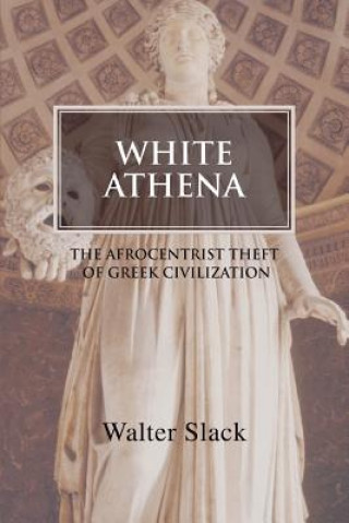 Könyv White Athena Walter Slack