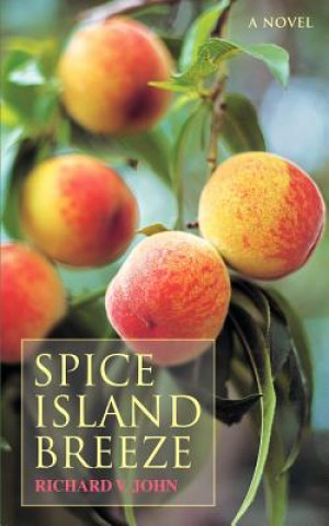 Książka Spice Island Breeze Richard V John