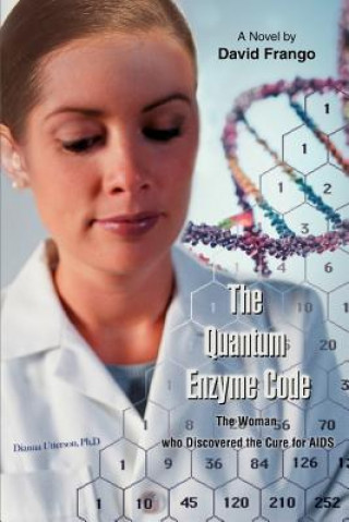 Libro Quantum Enzyme Code (The Woman who Discovered the Cure for AIDS) Matthew David Frango