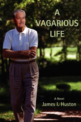 Kniha Vagarious Life James I Huston