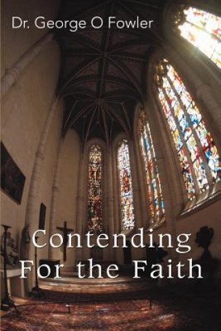 Carte Contending For the Faith George O Fowler